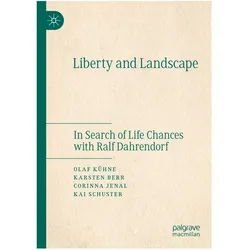 Liberty and Landscape, Fachbücher von Karsten Berr, Kai Schuster, Olaf Kühne, Corinna Jenal