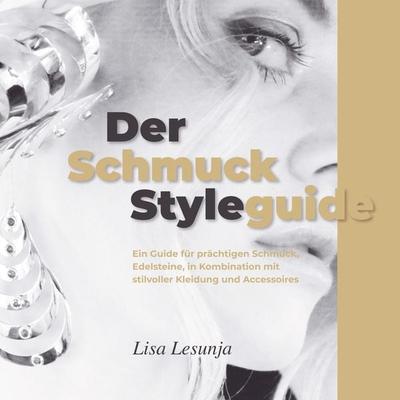 Der Schmuck Styleguide, Gebundene Ausgabe von Lisa Lesunja, Bookmundo Direct, 978-94-036-4859-0
