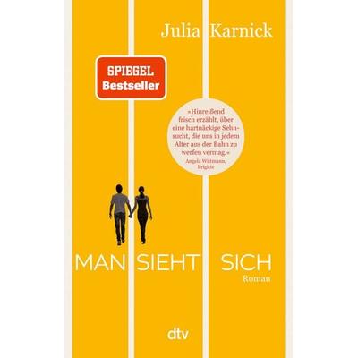 Man sieht sich, Taschenbuch von Julia Karnick, dtv, 978-3-423-22139-9