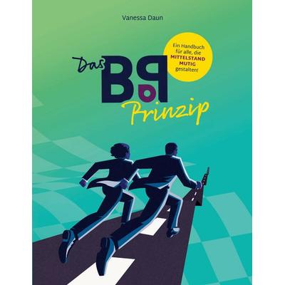Das BoP-Prinzip, Taschenbuch von Vanessa Daun,Lena Modrow, BoD – Books on Demand, 978-3-695-13531-8