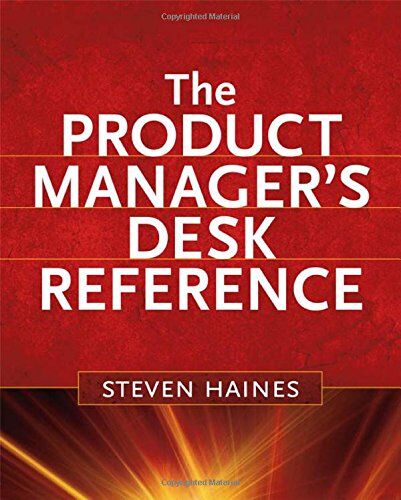 S. Haines - Product Manager's Desk Reference - Preis vom 19.10.2026 19:33:35 h