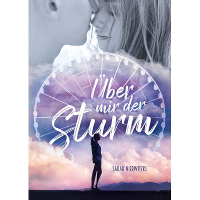 Über mir der Sturm, Taschenbuch von Sarah Nierwitzki, Nova MD