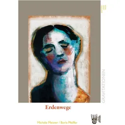 Erdenwege, Sachbücher von Boris Pfeiffer, Michèle Meister