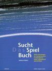 Andreas Robra - Das Suchtspielbuch: Spiele und Übungen zur Suchtprävention in Kindergarten, Schule, Jugendarbeit und Betrieben - Preis vom 02.10.2026 23:42:20 h