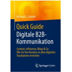 Quick Guide Digitale B2B-Kommunikation, Fachbücher von Michael C. Schmitt