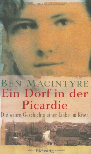 Ben Macintyre - Ein Dorf in der Picardie - Preis vom 11.10.2026 15:43:13 h