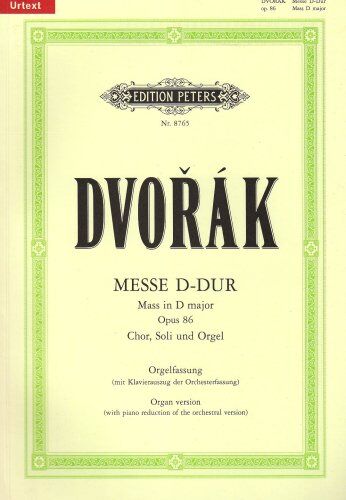 Antonin Dvorak - Messe D-Dur op. 86: für gemischten Chor, Soli und Orgel oder Orchester / Orgelfassung mit Klavierauszug der Orchesterfassung - Preis vom 18.10.2026 19:22:15 h