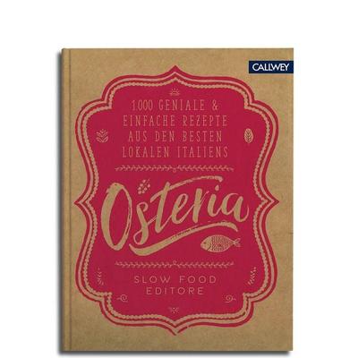 Osteria, Gebundene Ausgabe von , Callwey, 978-3-7667-2385-7