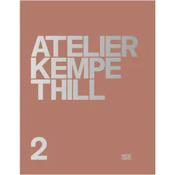 Atelier Kempe Thill 2, Fachbücher von Eric Lapierre, Roberto Gargiani, Christophe Van Gerrewey, Kaye Geipel, Manfred Zumpe, André Kempe, Oliver Thill