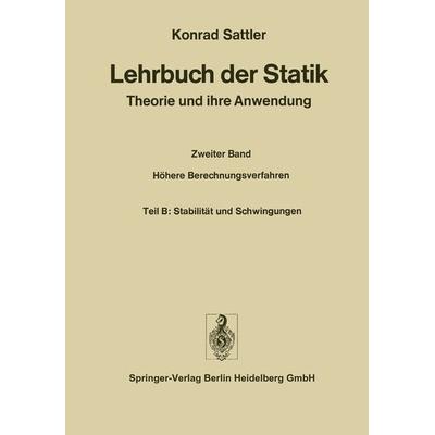 Stabilität und Schwingungen, Taschenbuch von Konrad Sattler, Springer Berlin, 978-3-642-52186-7