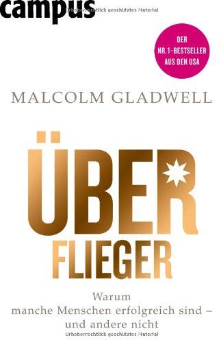 Malcolm Gladwell - Überflieger: Warum manche Menschen erfolgreich sind - und andere nicht - Preis vom 06.10.2026 07:26:00 h