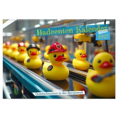 Badeenten Kalender - Quietscheenten in der Berufswelt (Wandkalender 2027 DIN A2 quer), CALVENDO Monatskalender