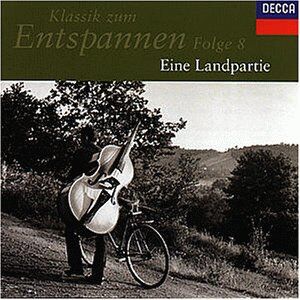 Various - Klassik zum Entspannen - Folge 8: Eine Landpartie - Preis vom 04.10.2026 03:51:26 h