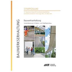 Bauwerkserhaltung - Instandsetzung im Beton- und Stahlbetonbau : 12. Symposium Baustoffe und Bauwerk, Fachbücher von Harald S. Müller