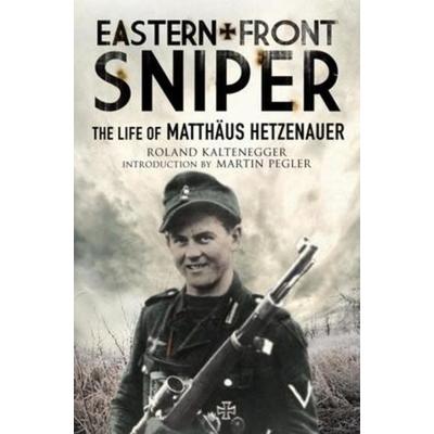 Eastern Front Sniper, Taschenbuch von Roland Kaltenegger, Greenhill Books, 978-1-78438-794-5