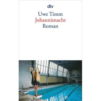 Johannisnacht, Taschenbuch von Uwe Timm, dtv