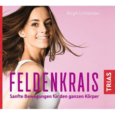Feldenkrais - Sanfte Bewegungen für den ganzen Körper (Hörbuch) - Birgit Lichtenau, CD, 9783432105871