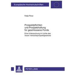 Prospektpflichten und Prospekthaftung für geschlossene Fonds, Fachbücher von Katja Rosa