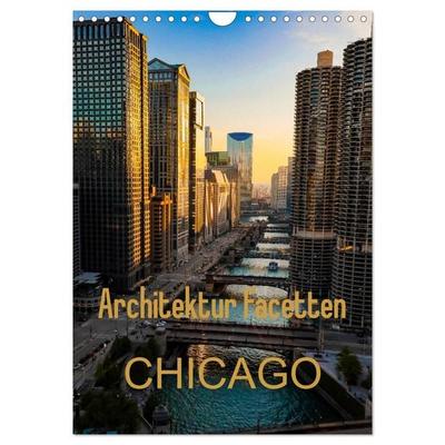 Architektur Facetten Chicago 2026 (Wandkalender 2026 DIN A4 hoch), CALVENDO Monatskalender