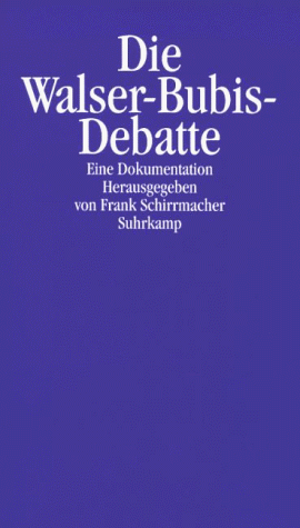 Frank Schirrmacher - Die Walser- Bubis- Debatte. Eine Dokumentation - Preis vom 11.10.2026 15:43:13 h