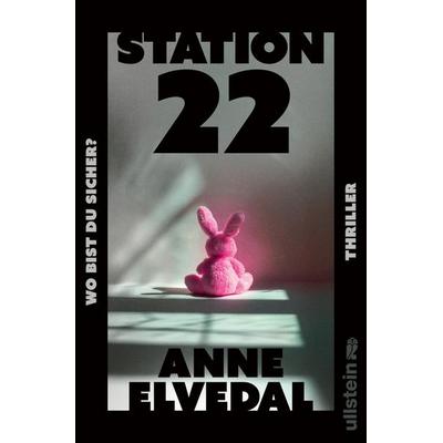Station 22. Wo bist du sicher?, Taschenbuch von Anne Elvedal, Ullstein Paperback