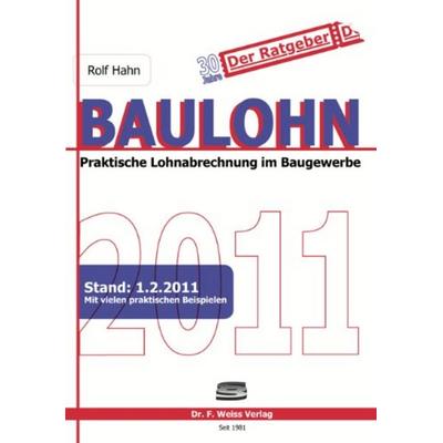 Baulohn 2011, Taschenbuch von Rolf Hahn, Weiss-Verlag, 978-3-937015-34-7