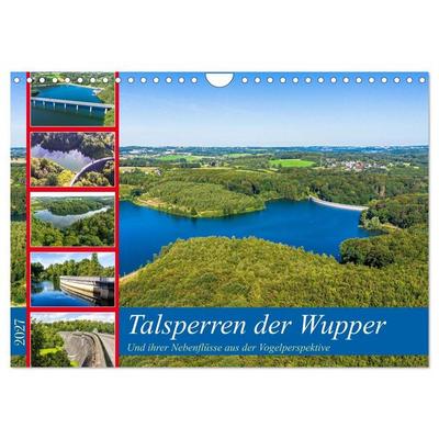 Talsperren der Wupper und ihrer Nebenflüsse aus der Vogelperspektive (Wandkalender 2027 DIN A4 quer), CALVENDO Monatskalender