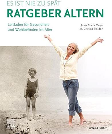 Anna-Maria Meyer - Ratgeber Altern: Leitfaden für Gesundheit und Wohlbefinden im Alter - Preis vom 30.09.2026 22:30:23 h