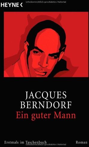 Jacques Berndorf - Ein guter Mann: Roman - Preis vom 05.10.2026 03:47:11 h