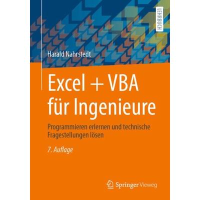 Excel + VBA für Ingenieure, Taschenbuch von Harald Nahrstedt, Springer Fachmedien Wiesbaden GmbH, 978-3-658-41503-7