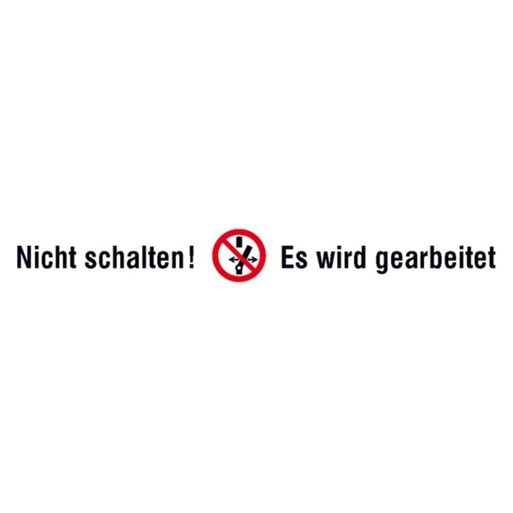 SafetyMarking VerbotsKombischild Nicht schalten es wird gearbeitet 9. (30.A6248)