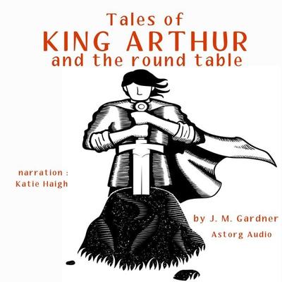 8 Tales of King Arthur - JM Gardner, Audio, 9782821124646