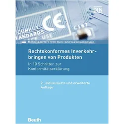 Rechtskonformes Inverkehrbringen von Produkten, Fachbücher von Michael Loerzer, Peter Buck, Andreas Schwabedissen