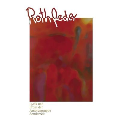 Rothfeder, Paperback von Autorengruppe Sonderzeit, BoD – Books on Demand, 978-3-8334-2153-2