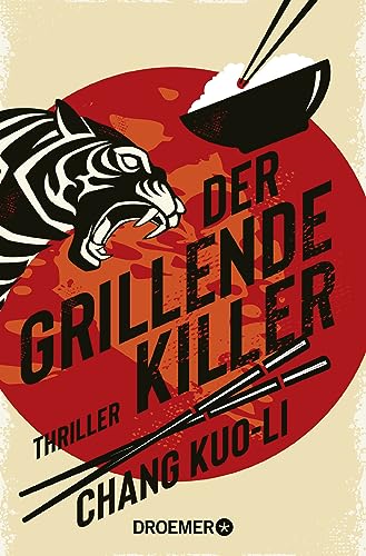 Chang Kuo-Li - Der grillende Killer: Thriller. Cooler Hard-boiled-Thriller aus Taiwan (Der Killer und der Kommissar, Band 1) - Preis vom 02.10.2026 23:42:20 h