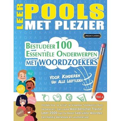 LEER POOLS MET PLEZIER - VOOR KINDEREN, Taschenbuch von Linguas Classics, Linguas Classics
