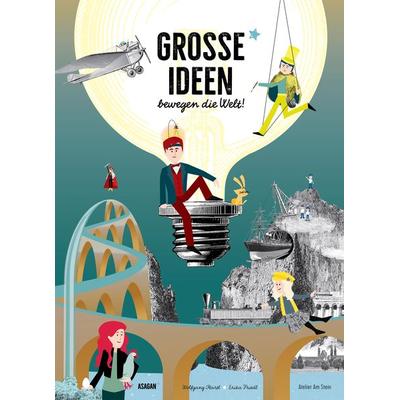 Große Ideen bewegen die Welt!, Gebundene Ausgabe von Wolfgang Hartl, Edition 5Haus