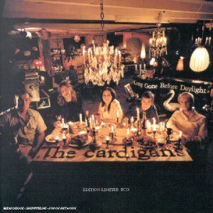 the Cardigans - Long Gone Before Daylight - Preis vom 09.10.2026 07:28:09 h