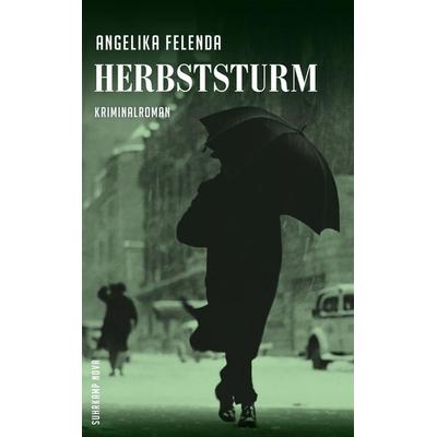 Herbststurm, Taschenbuch von Angelika Felenda, Suhrkamp