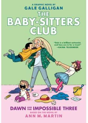 The Baby-sitters Club Graphix #5: Dawn and the Impossible Three (Full-Color Edition) (Hardcover) -