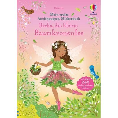 Mein erstes Anziehpuppen-Stickerbuch: Birka, die kleine Baumkronenfee, Taschenbuch von Fiona Watt, Usborne, 978-1-03-570134-6