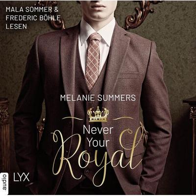 Never Your Royal - Crown Jewels, Teil 1 - Melanie Summers, Audio, 9783966353649