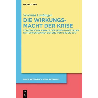 Die Wirkungsmacht der Krise, Gebundene Ausgabe von Severina Laubinger, De Gruyter, 978-3-11-066497-3