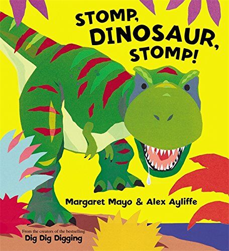 Margaret Mayo - Stomp, Dinosaur, Stomp! (On the Go) - Preis vom 05.10.2026 03:47:11 h