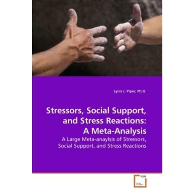 Piper, P: Stressors, Social Support, and Stress Reactions: A, Taschenbuch von Ph. D. Piper, VDM, 978-3-639-21330-0