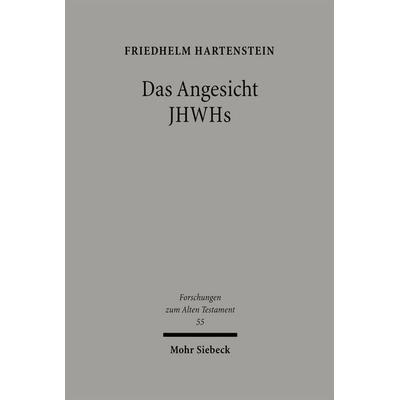 Das Angesicht JHWHs, Gebundene Ausgabe von Friedhelm Hartenstein, Mohr Siebeck, 978-3-16-148729-3