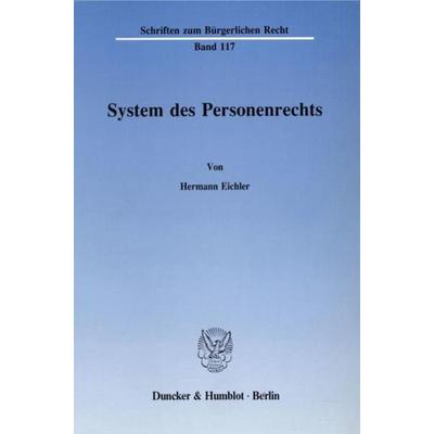 System des Personenrechts., Taschenbuch von Hermann Eichler, Duncker & Humblot, 978-3-428-06687-2