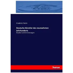 Deutsche Künstler des neunzehnten Jahrhunderts, Fachbücher von Friedrich Pecht