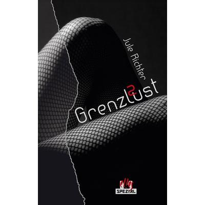 GrenzLust 2, Taschenbuch von Jule Richter, El!es-Verlag