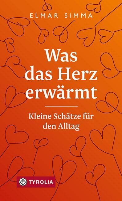 Elmar Simma - Was das Herz erwärmt: Kleine Schätze für den Alltag - Preis vom 09.10.2026 07:28:09 h